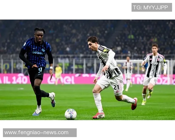 意甲经典对决国米绝杀尤文图斯全场沸腾数据分析揭示比赛精彩瞬间